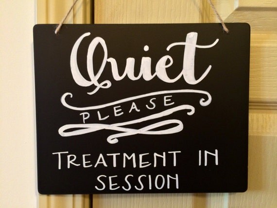 Spa/Quiet Chalkboard. Spa Sign. Quiet Sign. Treatment in