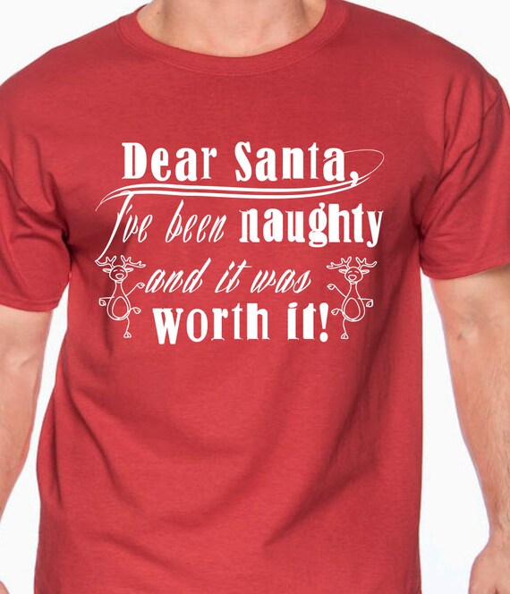 Items Similar To Dear Santa Ive Been Naughty And It Was Worth It