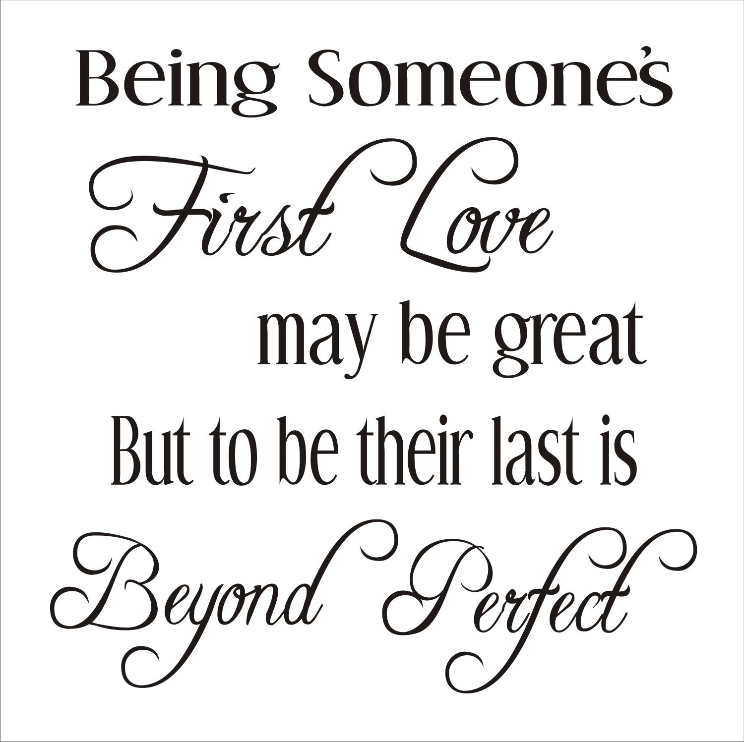 Being someone's First LOVE Romantic Reusable STENCIL 6