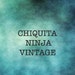 chiquita ninja vintage