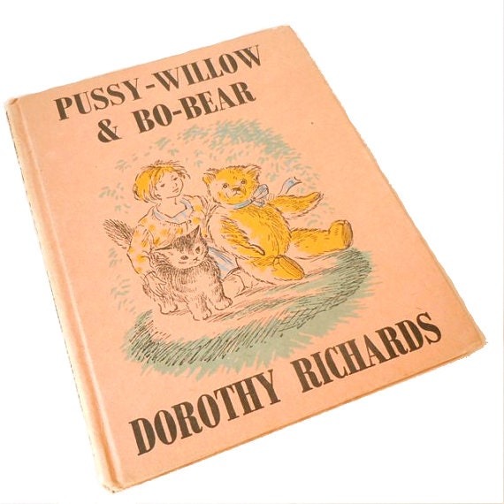PUSSY WILLOW and Bo Bear by Dorothy Richards vintage childrens book ...