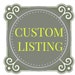 Custom Listing for Yenny Arias