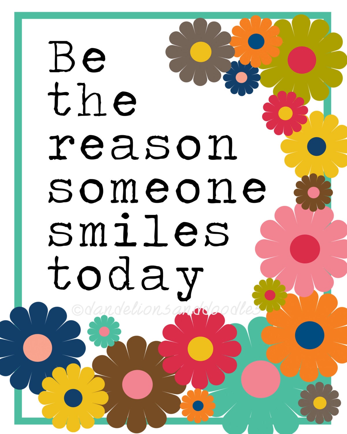 Be The Reason Someone Smiles Today A Digital Print Instant 