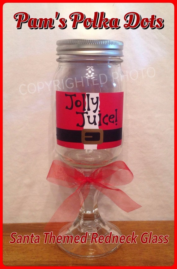 JOLLY JUICE Santa Suit Funny REDNECK Wine Glass Country