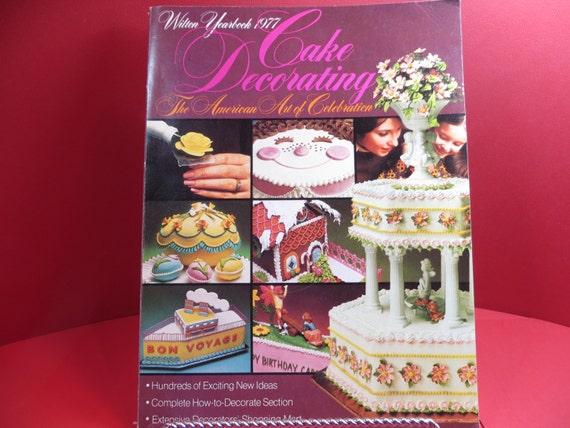 1977 Wilton S Cake Decorating Book