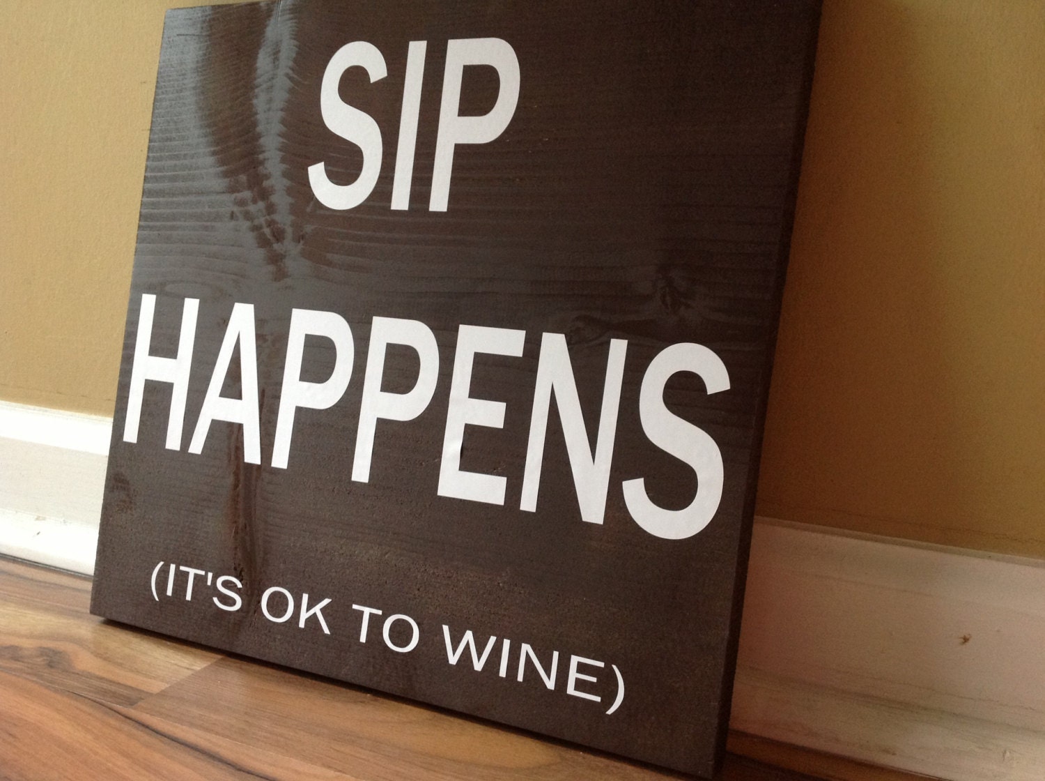 Sip happens its ok to wine sign wall decor wooden sign wine