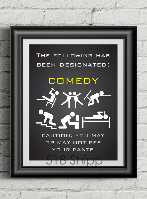 Comedy - Caution: You May Or May Not Pee Your Pants Art Print Wall Decor Typography Inspirational Poster Motivational Movie Quote