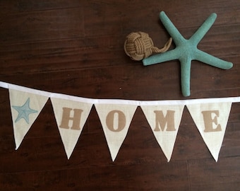 HOME, burlap, beachie banner made with burlap letters and star fish on 7" banner flags, CIJ, Product ID# G-069