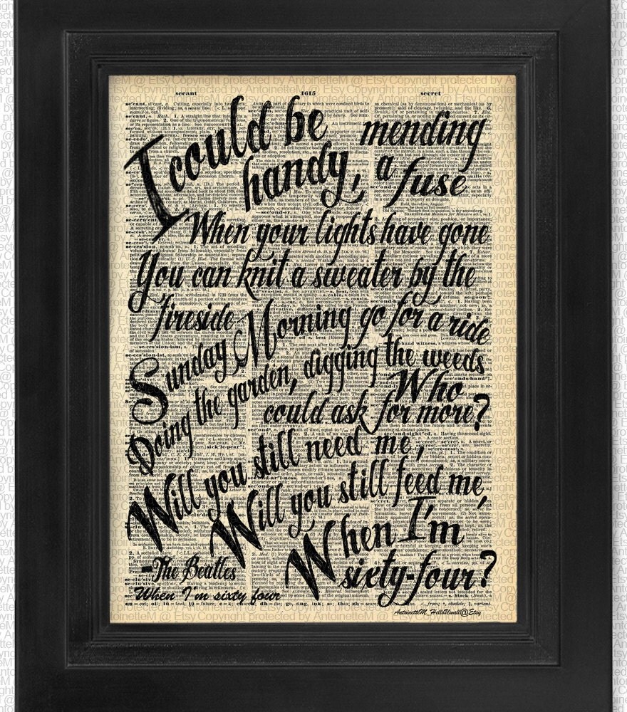 The Beatles When Im 64 sixty four lyric Calligraphy on