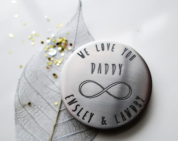 Personalized Stainless MED 1.25" Coin, We love you Daddy, Children's Names Token, Be safe Law Enforcement, infinity symbol metal coin, NDA