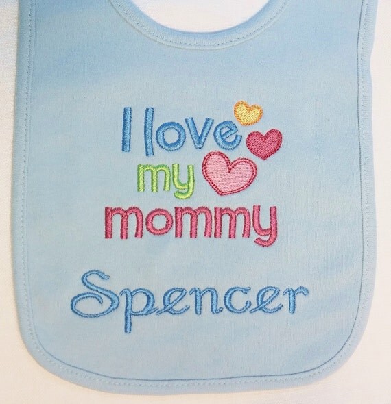 Embroidered Baby Bib I Love My Mommy Bib Heart baby bib