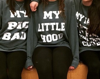 Custom My Big Bad / My Little Hood Sweatshirts