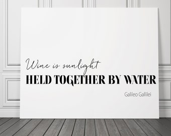 Wine is sunlight Sale Quote posters held together by water Decor Poster Wine Art Gift Bar Restaurant Art Print Black and White v2