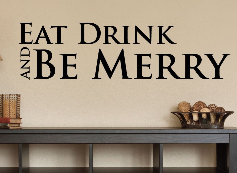 Eat Drink and Be Merry Wall Decal 0011 Kitchen Wall Decals