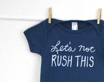 baby bodysuit let's not rush this organic baby one piece