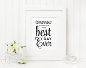 Tomorrow is going to be the best day ever Wedding Sign - Digital File - Print at Home - INSTANT DOWNLOAD Tomorrow is going to be the best day ever Wedding Sign - Digital File - Print at Home - INSTANT DOWNLOAD