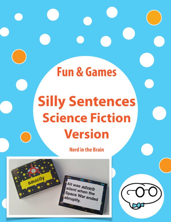 Silly Sentences Science Fiction Version by NerdintheBrain