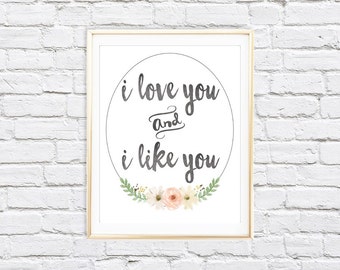 I Love You and I Like You | 8x10 Parks & Recreation Love Print | Instant Download