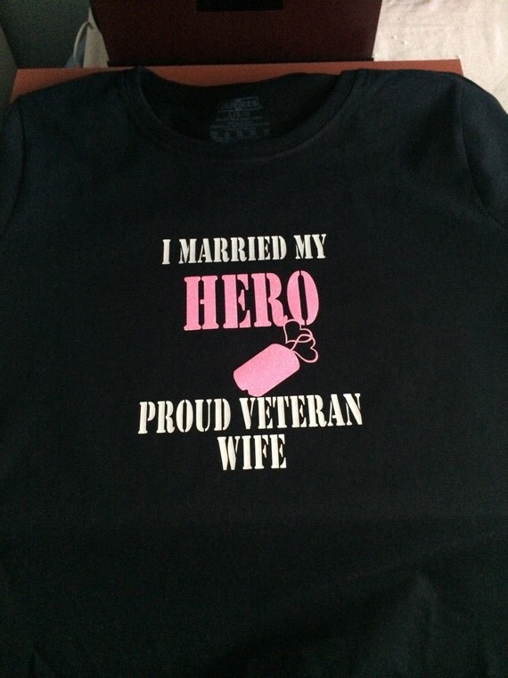 Download Items similar to I married my hero veteran wife fitted t ...