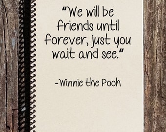 Friendship Journal - Winnie the Pooh Notebook - Winnie the Pooh Friendship - Friends Forever - Gift for Friend