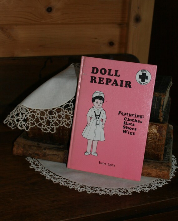 The Handbook Of Doll Repair And Restoration