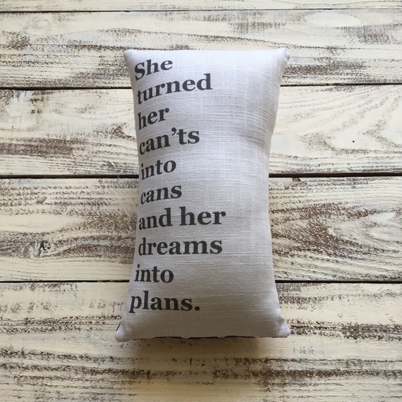 She Turned Her Can'ts Into Cans Medium Pillow by DinhamDesigns