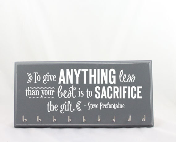 Running Medal Holder - Steve Prefontaine Quote