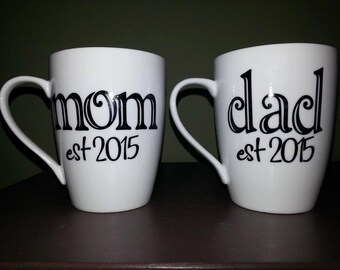 Mom and/or Dad Customized Mugs; New Parent(s) Gift, His/Hers Mugs, Baby Shower Gift, Baby Gift, Coffee/Tea Lover Gift; Expecting Parents