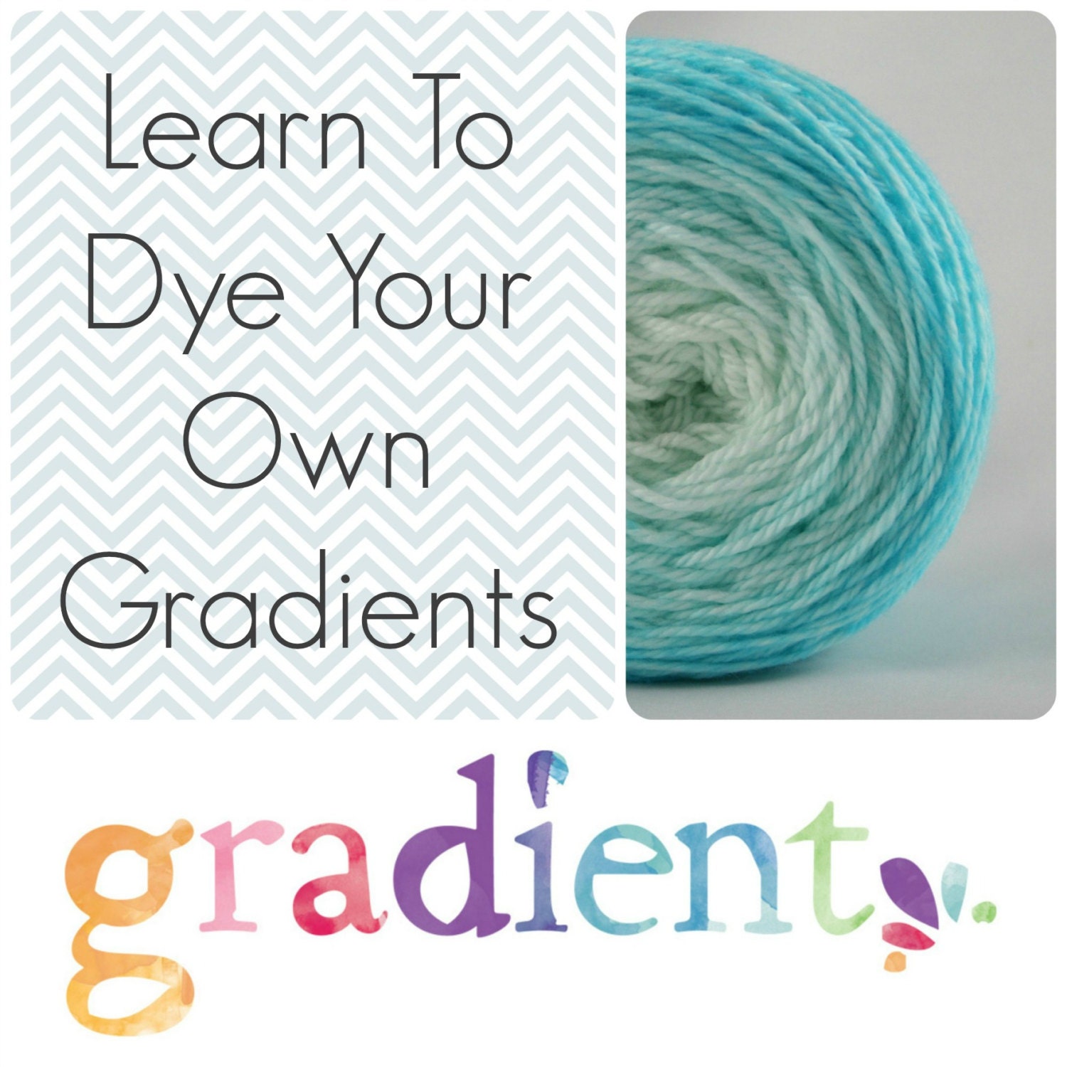 Learn to Dye your Own Gradient Yarns by GradientAus on Etsy