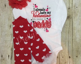 Valentines Outfit Baby Girl with Heart Leg Warmers and Flower Baby Headband – I Already Have My Valentine His Name is Daddy