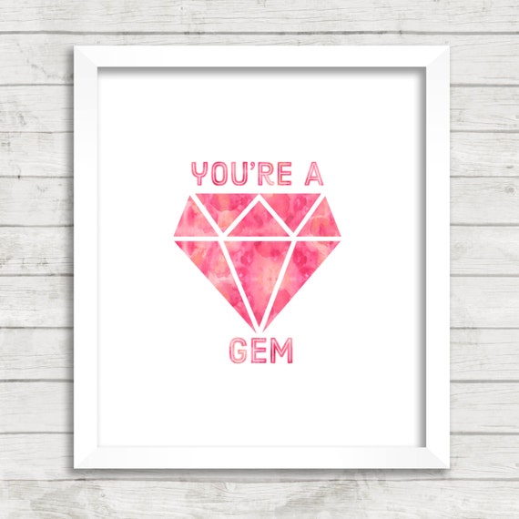 8x10 INSTANT DOWNLOAD You're A Gem Watercolor Art