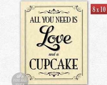 Download All You Need Is Love and a Cupcake 8x10 DIY Printable ...