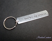 You're My Person, Keychain for Couples or Best Friends, Hand Stamped Aluminum - Christmas in July SALE