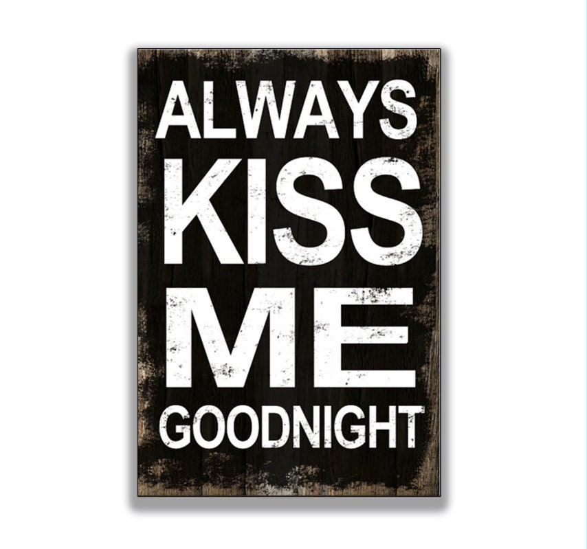 Always kiss me goodnight wooden sign by DesignHouseDecor on Etsy