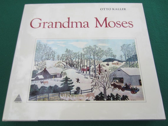 1973 GRANDMA MOSES Hardcover Book with Dust Jacket Otto Kallir