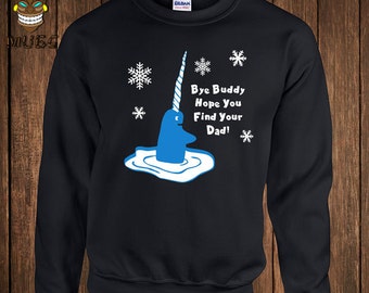 Funny Christmas Hoodie Buddy The Elf Narwhal Sweater Hooded Sweatshirt Bye Buddy Hope You Find Your Dad Vacation Holiday Gift Xmas Santa