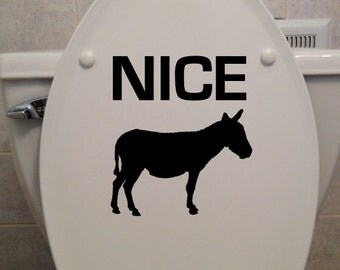 Nice @ss (Donkey), Toilet Seat Sticker - Bathroom/Home Decor Decal (7"W x 8"H)