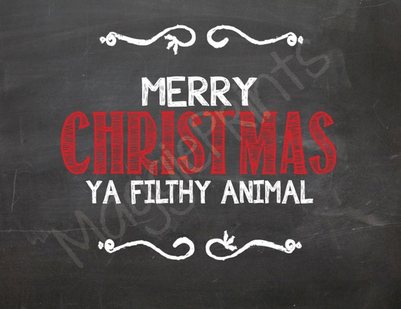 Download Merry Christmas Ya Filthy Animal