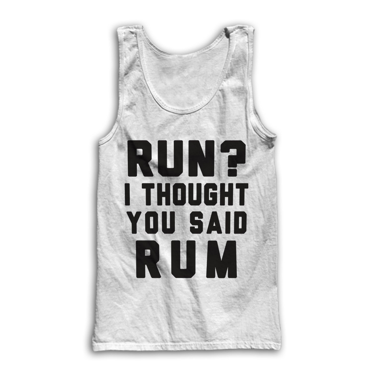 Run I Thought You Said RUM by AwesomeBestFriendsTs on Etsy