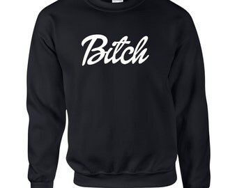 Popular items for bitch sweatshirt on Etsy