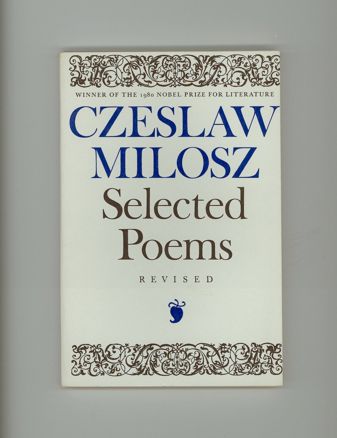 Czeslaw Milosz Selected Poems By The Recipient Of The Nobel