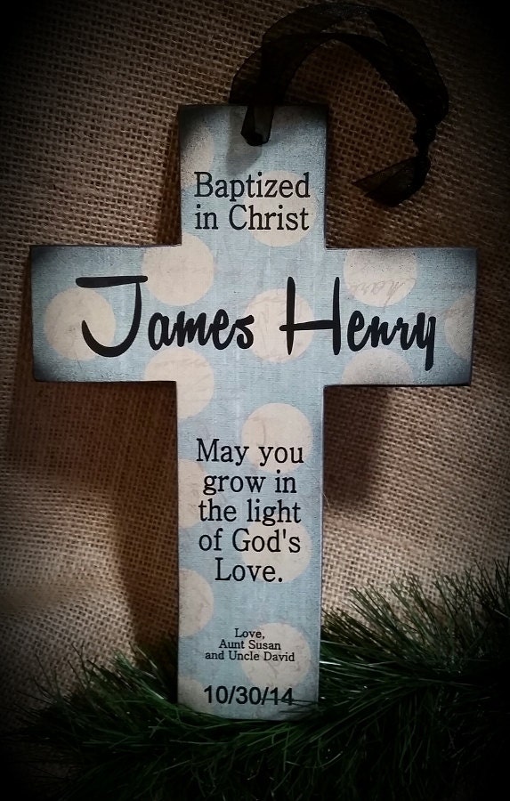 Personalized Christmas Ornament Cross - "BAPTIZED IN CHRIST....May you grow " Gift for Baptism or Confirmation Godparent