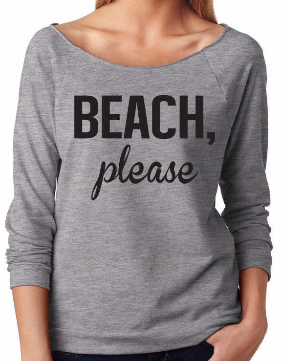 BEACH Please Slouchy Sweater. Beach Please Shirt. Honeymoon