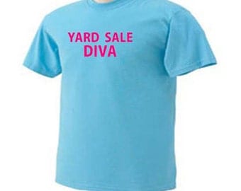 Yard Sale Diva Treasure Hunting Garage Sales Hobby T-Shirt