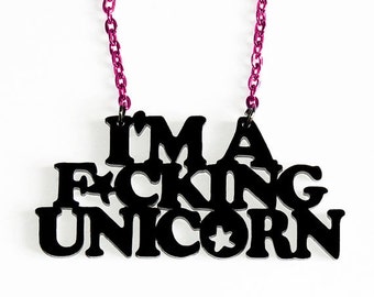 I'M A F*CKING UNICORN Necklace, Black or Pink Fluorescent