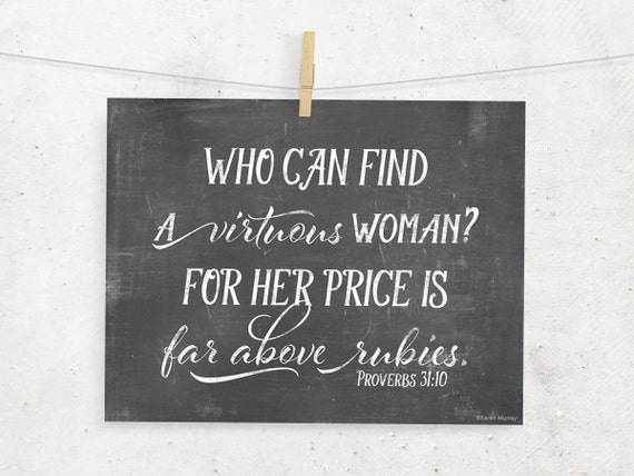 who-can-find-a-virtuous-woman-for-her-price-is-by-wordartbykaren