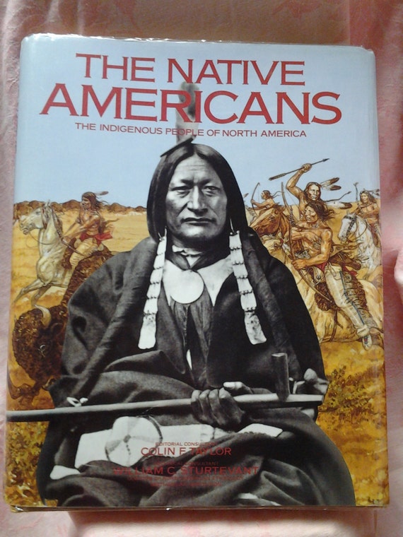 Vintage 90's Book The Native Americans The Indigenous