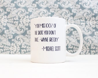 You Miss 100% of the Shots You Don't Take Wayne Gretzky Michael Scott - The Office tv Show coffee cup, pencil holder