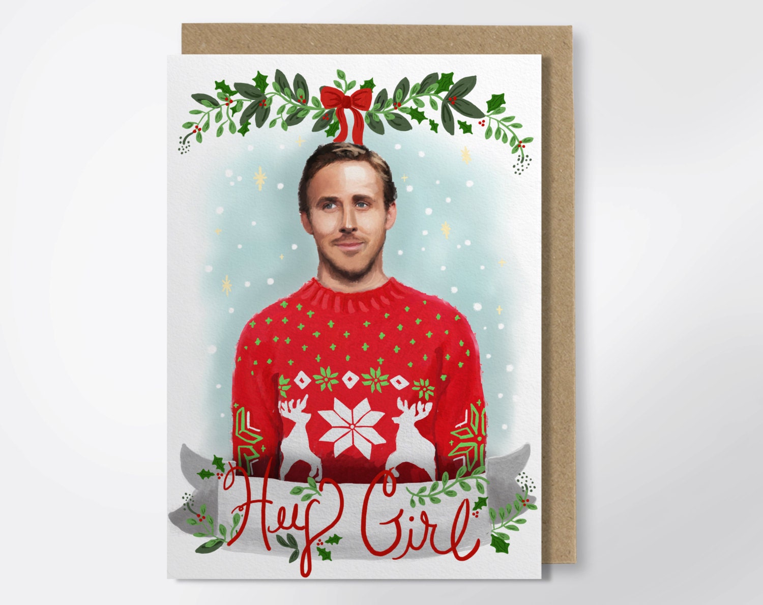 All I Want For Christmas Is Ryan Gosling Hey Girl It's Christmas Ryan Gosling Christmas Card