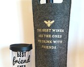 Best Friend Gifts, Best Friend, Gifts for Best Friends, Wine Sippy Cup, Wine Gifts, Wine Tote Bag, The Best Wines are the ones you drink ... Best Friend Gifts, Best Friend, Gifts for Best Friends, Wine Sippy Cup, Wine Gifts, Wine Tote Bag, The Best Wines are the ones you drink ...